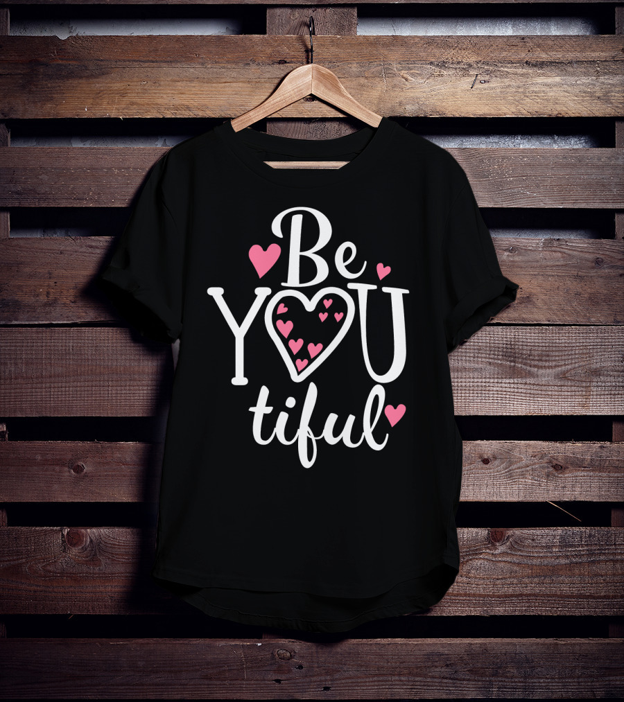 Be YouTiful Heart Pink Love Typography T-Shirt