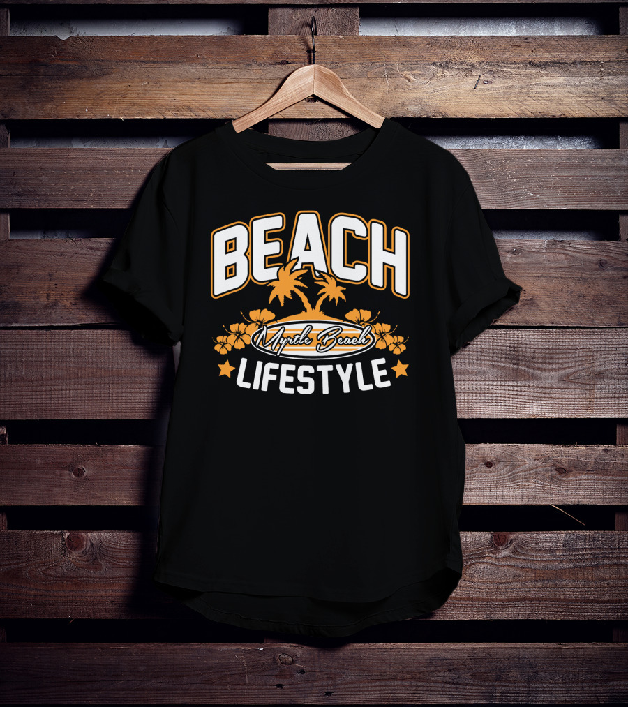Beach Myrtle Beach Lifestyle South Carolina T-Shirt
