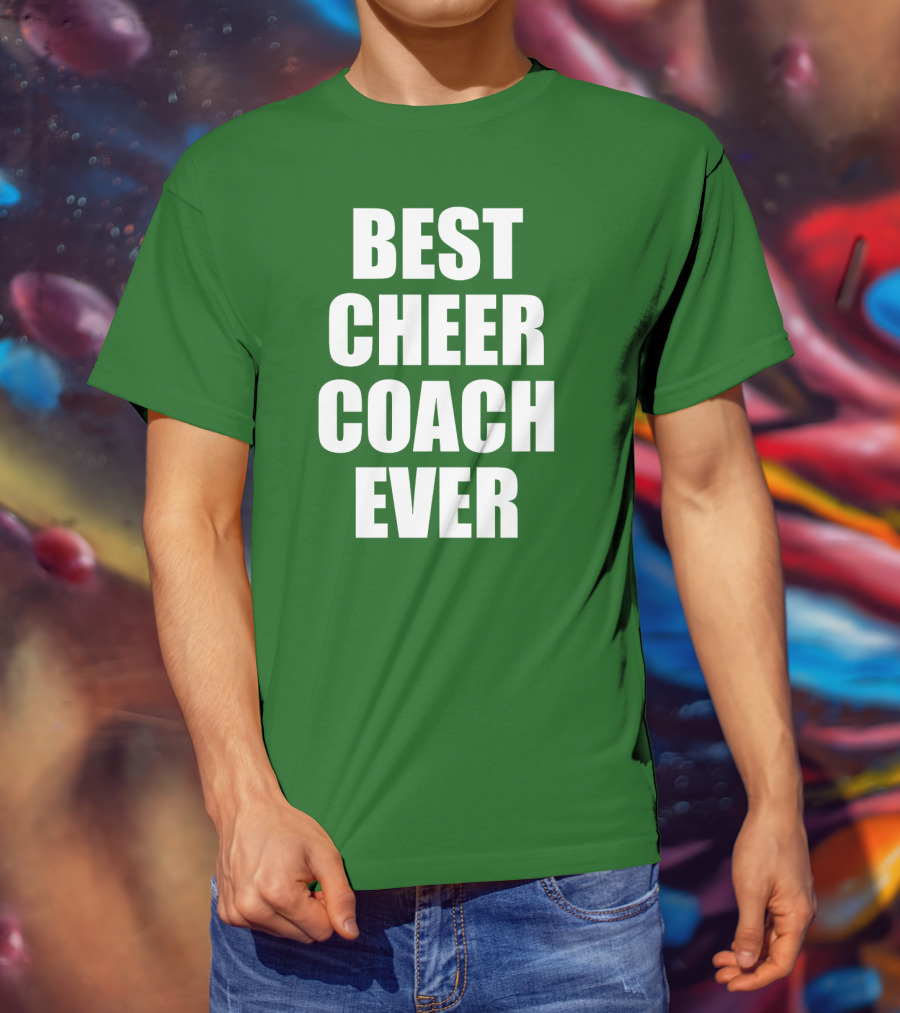 Best Cheer Coach Ever T-Shirt