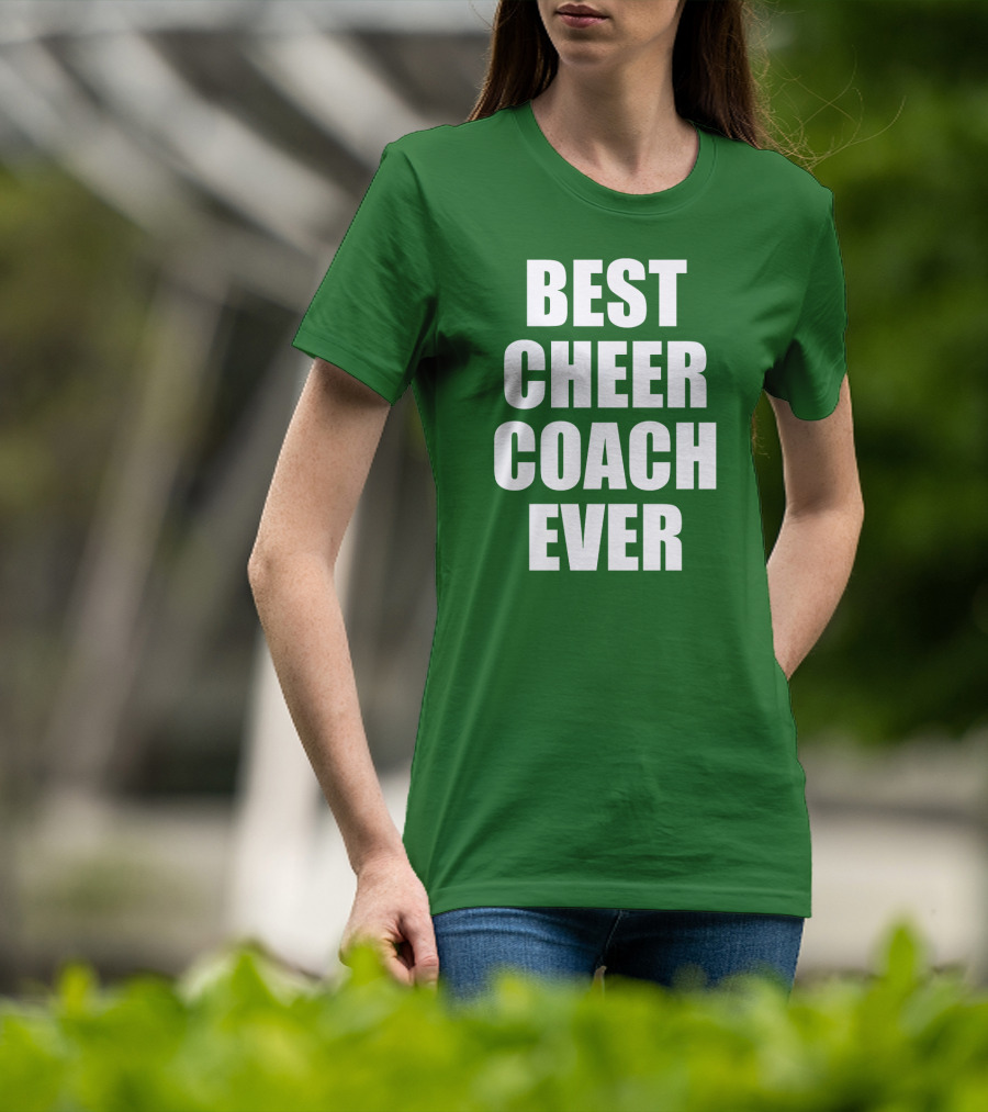 Best Cheer Coach Ever T-Shirt