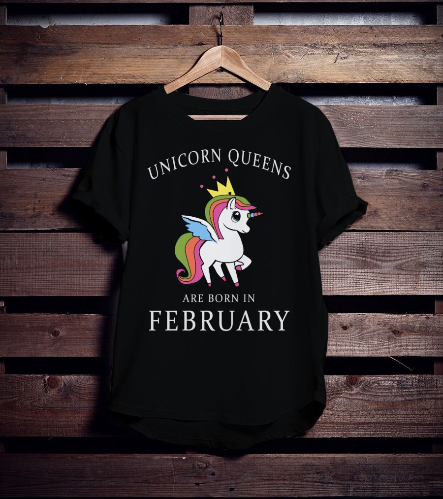 Unicorn Queens With Crown And Rainbow Born In February T-Shirt