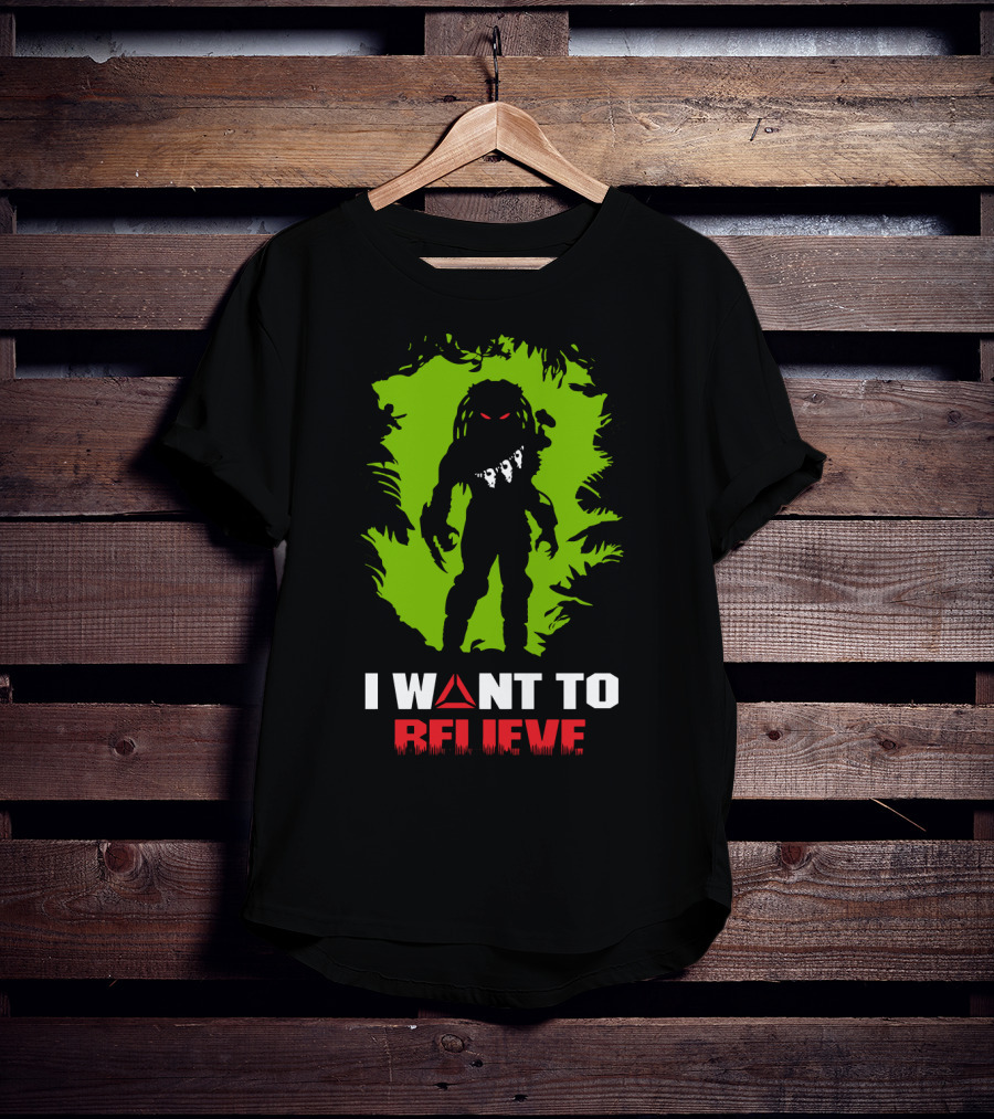 I Want To Believe Cazador De Hombres Predator T-Shirt