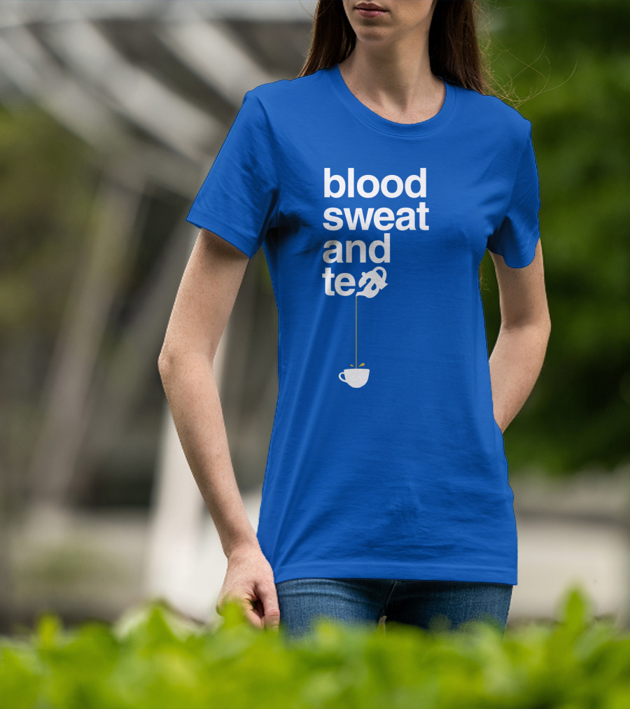 Blood Sweat And Tea Teapot To Cup Pouring T-Shirt