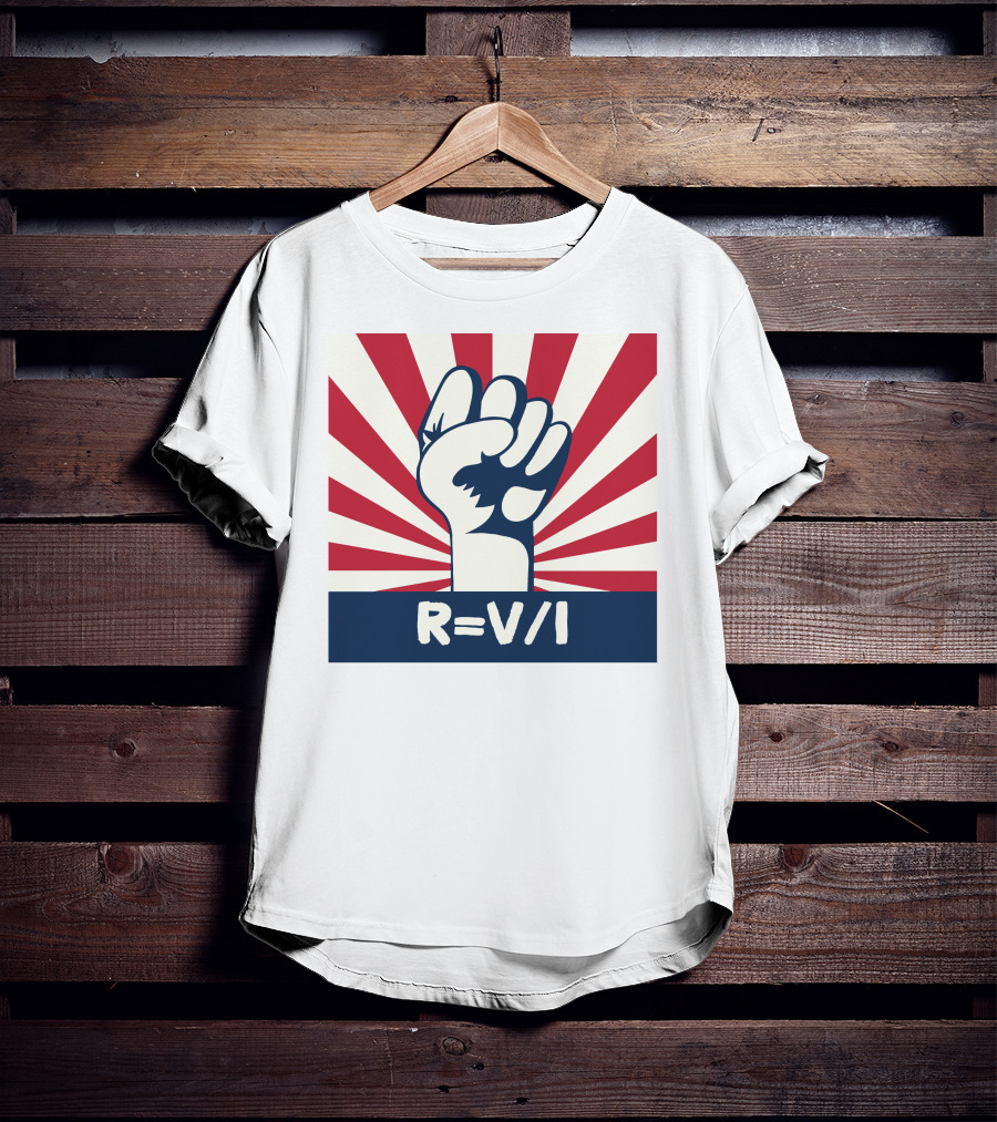 RESIST FIST R=V/I Ohm's Law Of Resistance Sunburst Fist T-Shirt