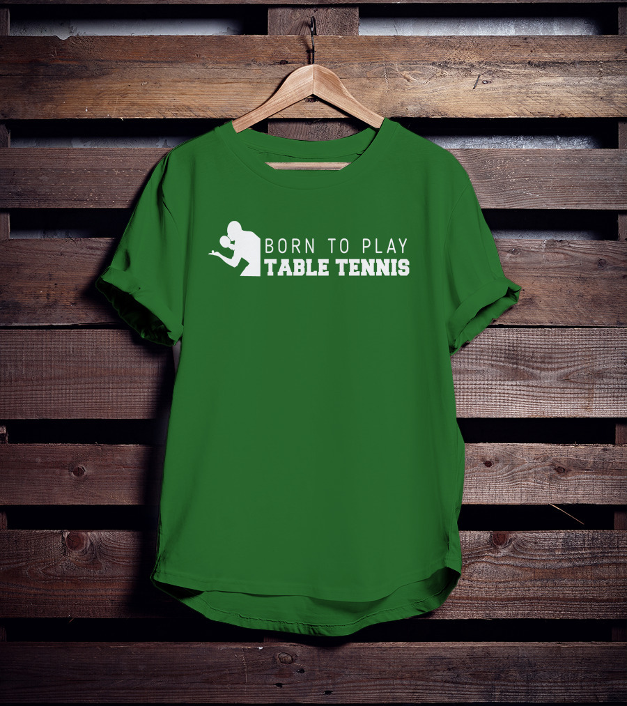 Born To Play Table Tennis Enthusiast T-Shirt