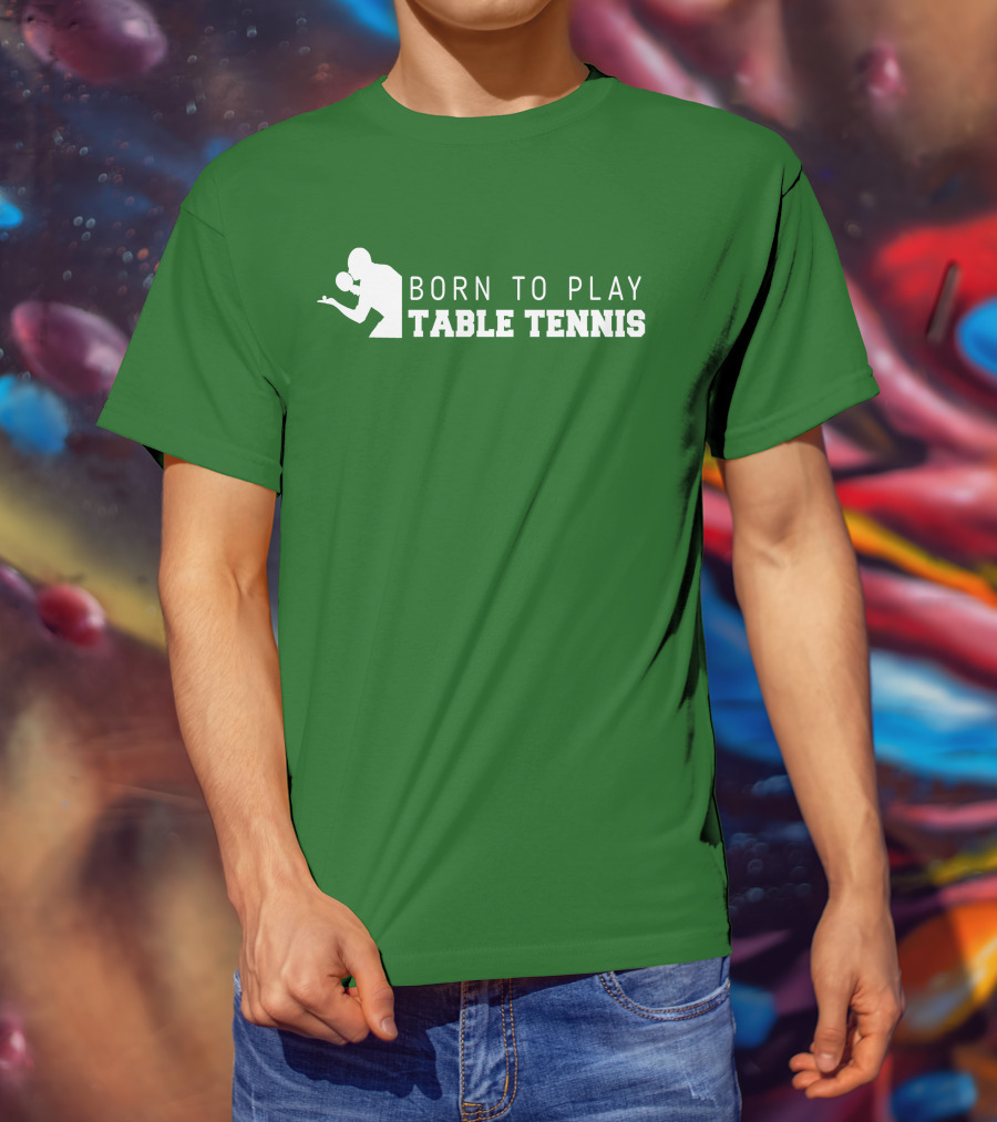 Born To Play Table Tennis Enthusiast T-Shirt