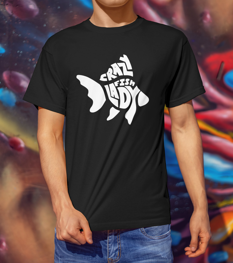 Crazy Fish Lady Text In Fish Shape T-Shirt
