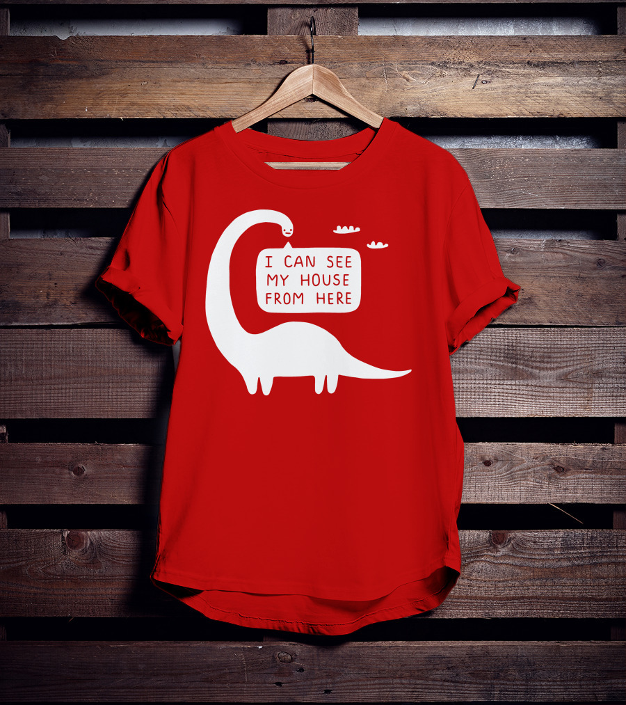 I Can See My House From Here Dinosaur White Text T-Shirt
