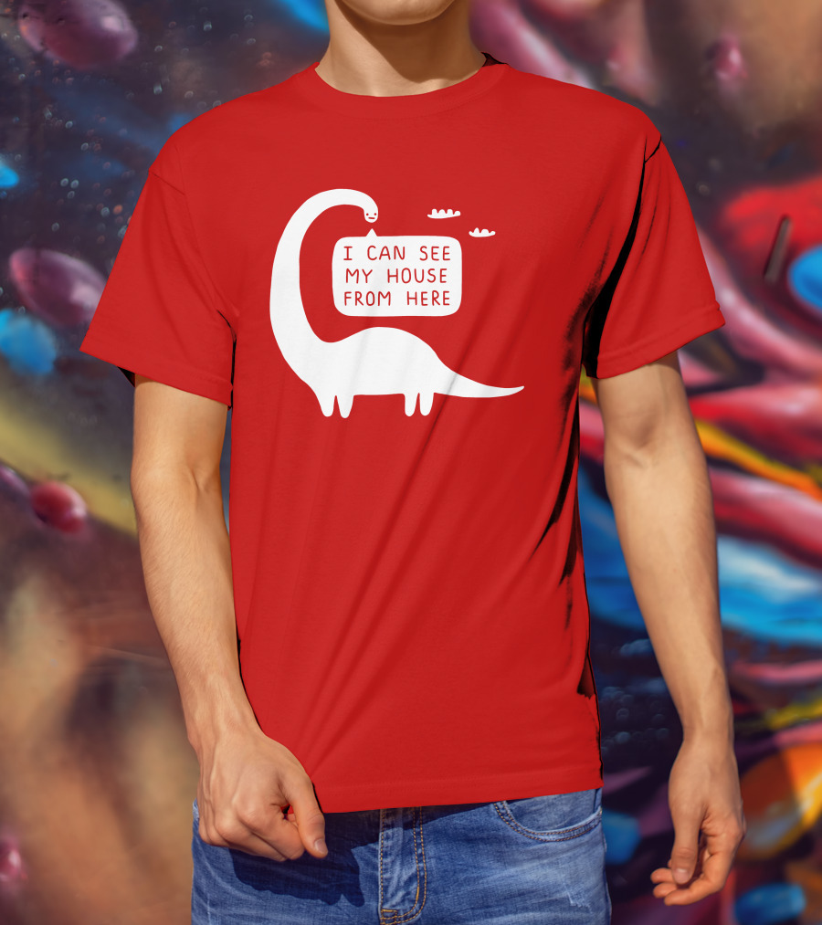 I Can See My House From Here Dinosaur White Text T-Shirt