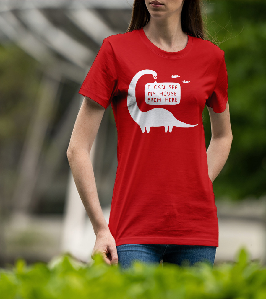 I Can See My House From Here Dinosaur White Text T-Shirt