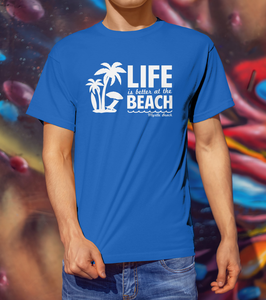 Life Is Better At The Beach Myrtle Beach Palms Umbrella Blue Background T-Shirt
