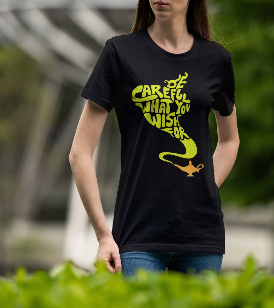 Be Careful What You Wish For Genie Lamp T-Shirt