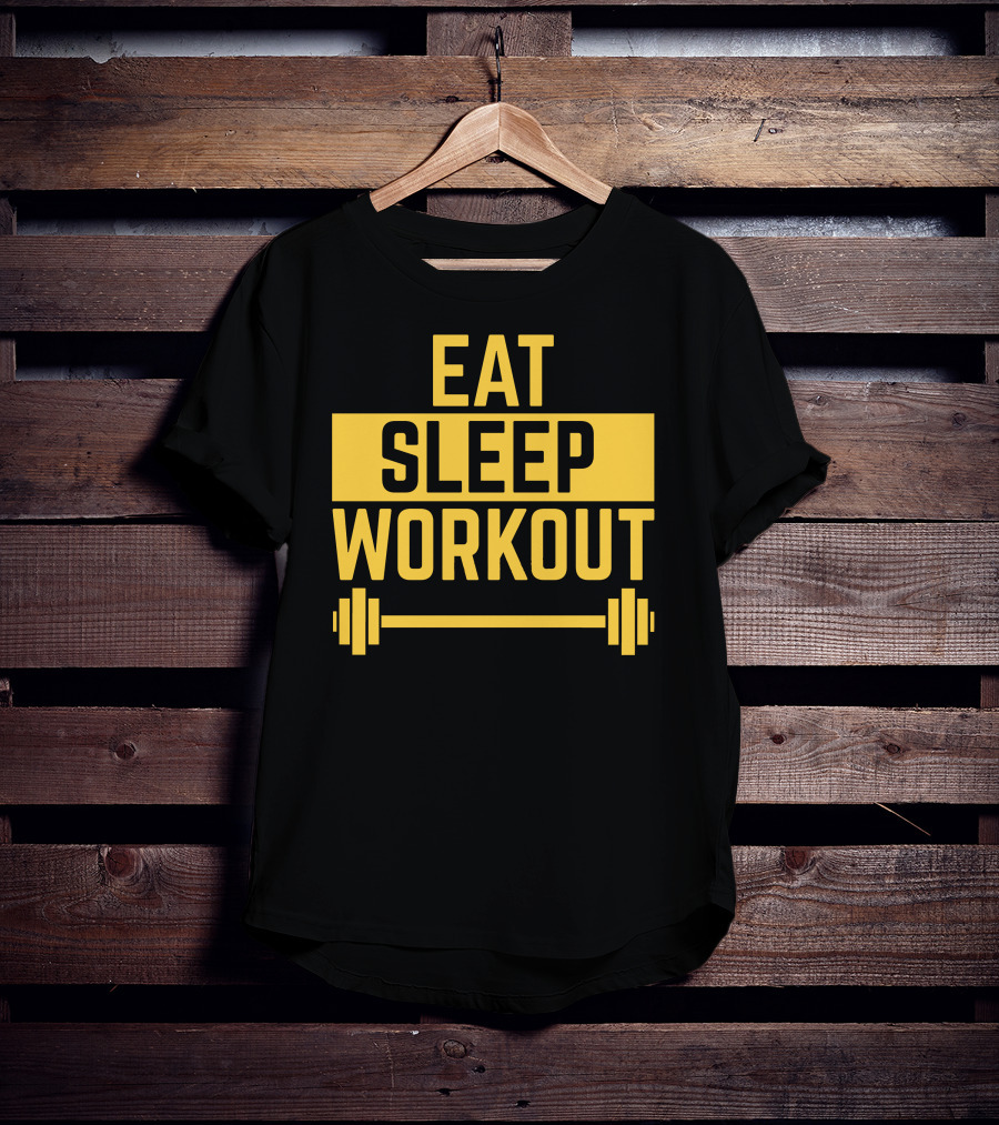 Eat Sleep Workout Fitness Motivation With Barbell T-Shirt