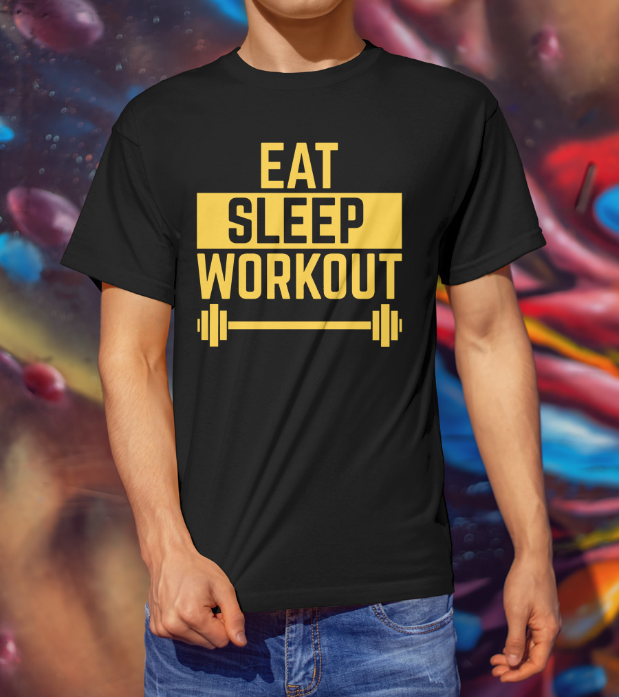 Eat Sleep Workout Fitness Motivation With Barbell T-Shirt