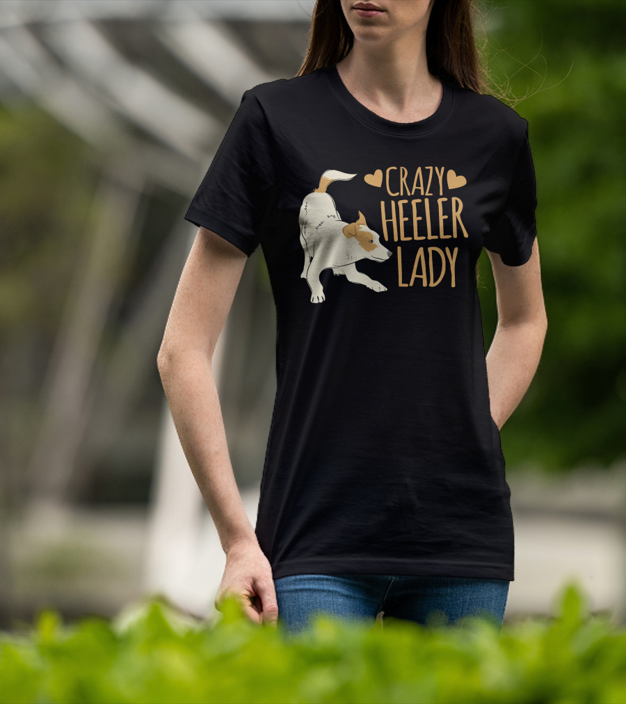 Crazy Heeler Lady With Hearts And Dog T-Shirt