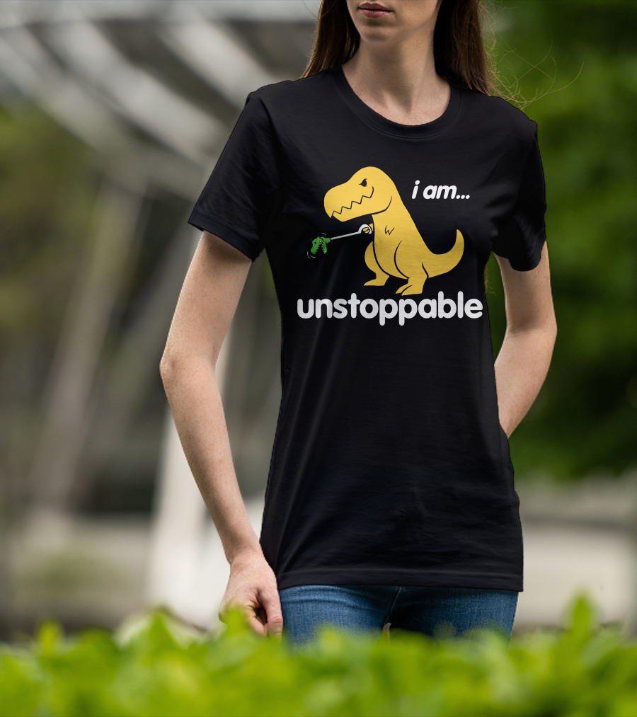 I Am Unstoppable Dinosaur Grabbing Toy With Claw T-Shirt