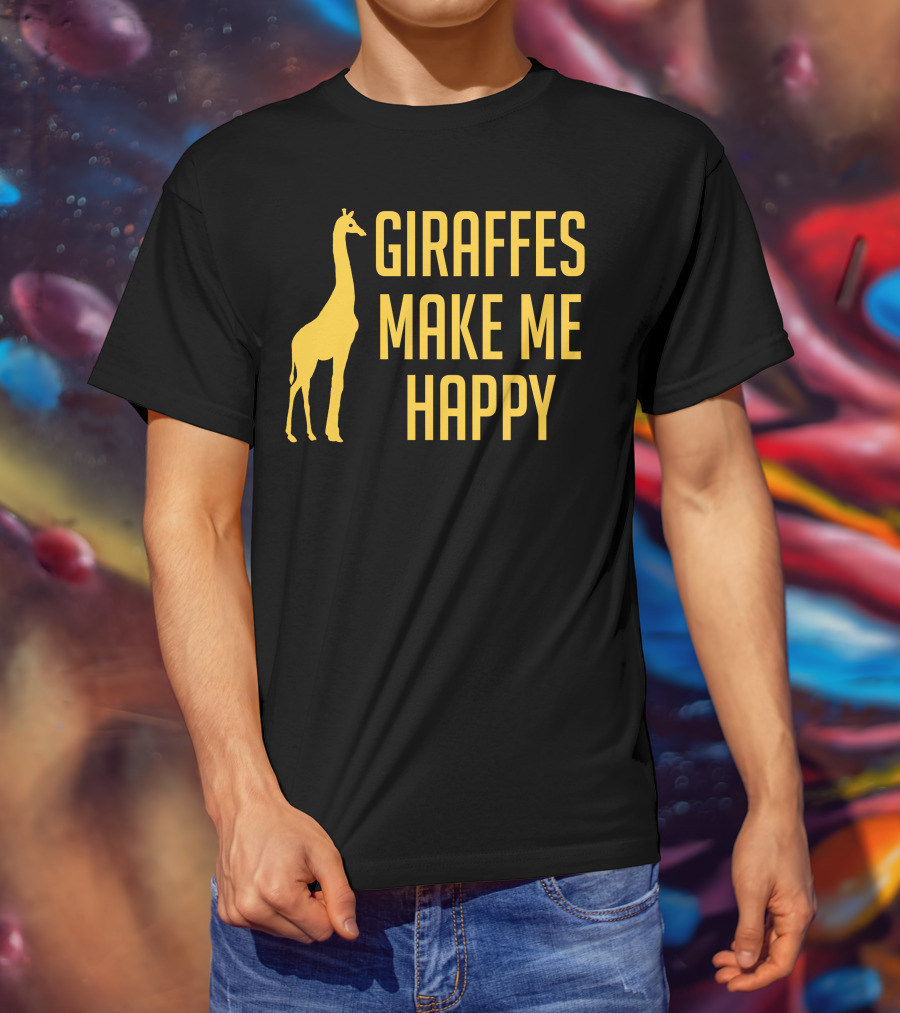 Giraffes Make Me Happy T-Shirt