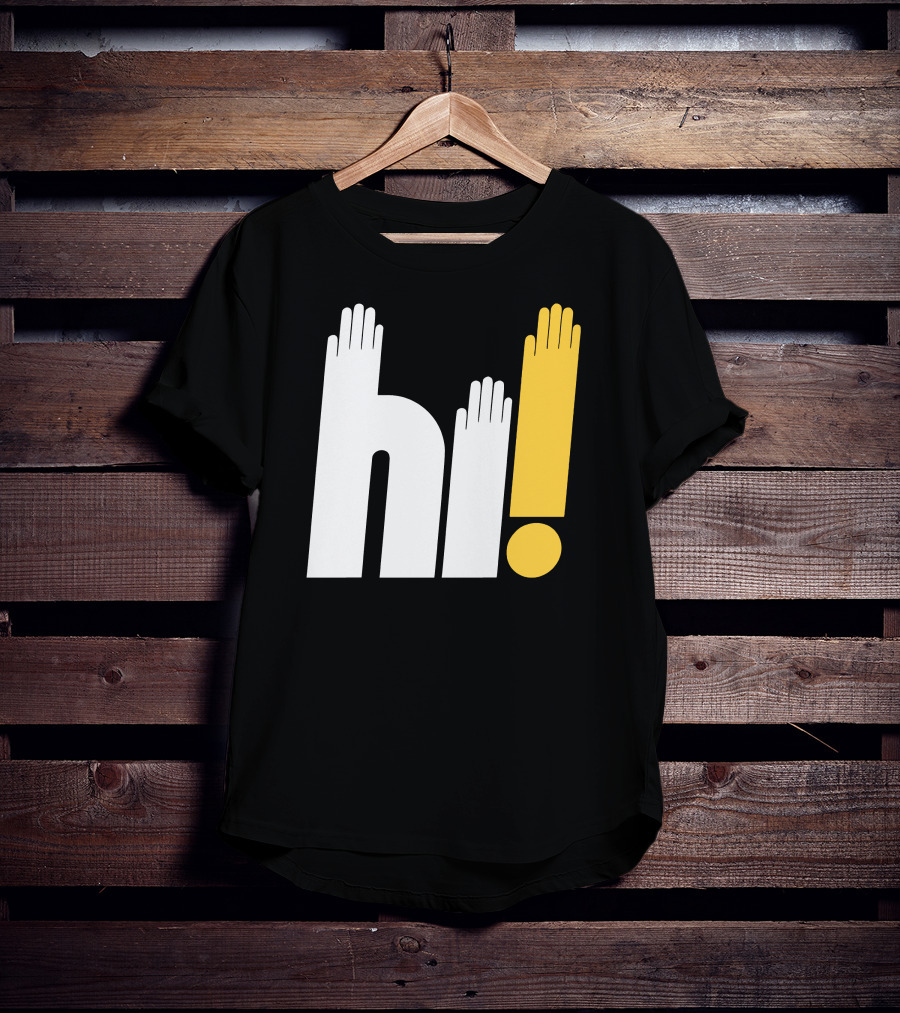 Hi Hi Hi Hands Exclamation T-Shirt