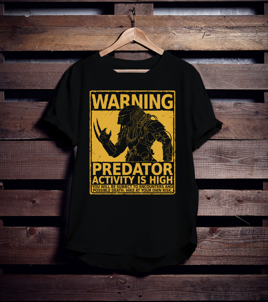 WARNING Predator Activity Is High Hunting Season Warning T-Shirt