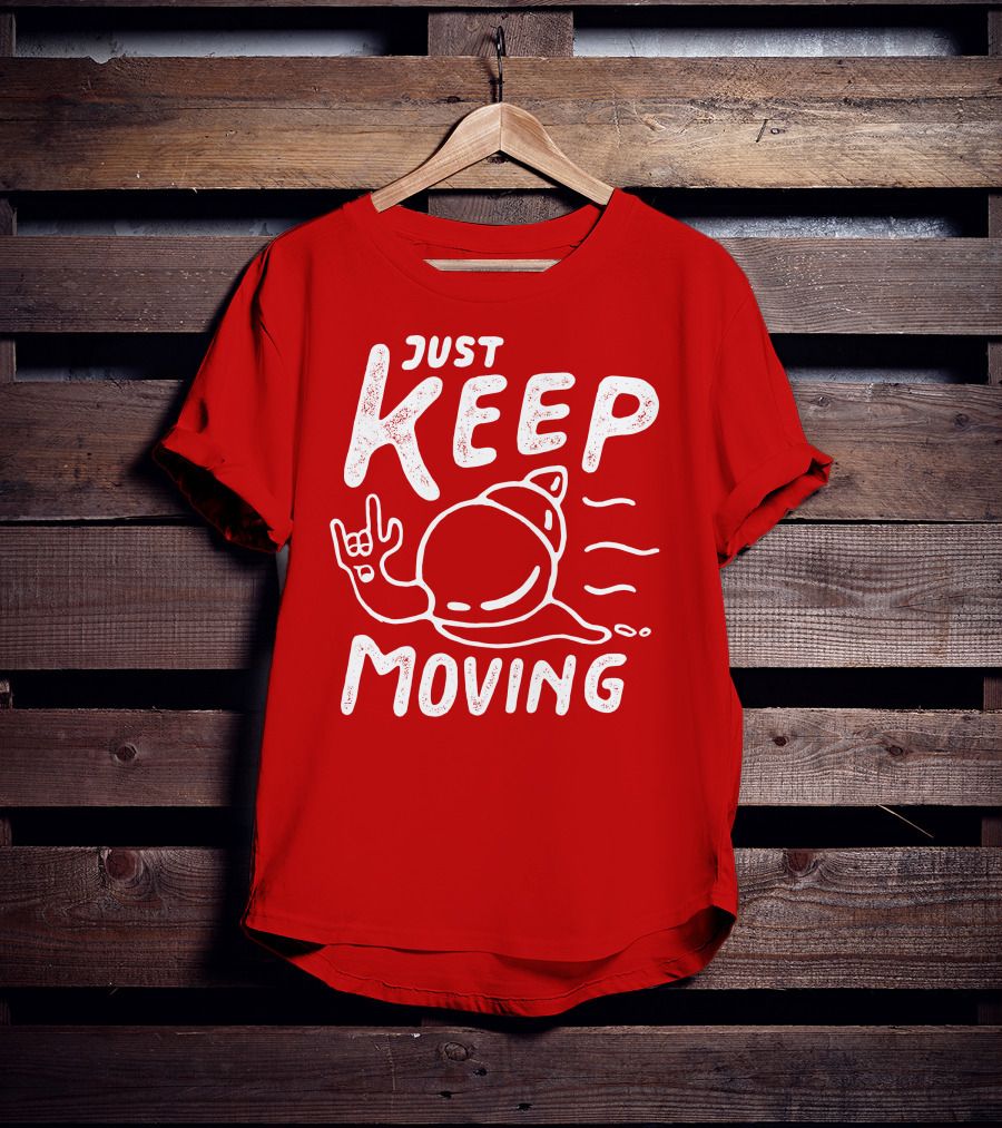 JUST KEEP MOVING Snail Rock Gesture T-Shirt