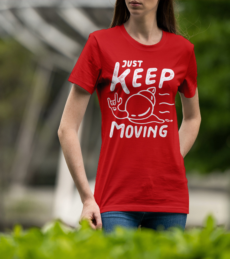 JUST KEEP MOVING Snail Rock Gesture T-Shirt