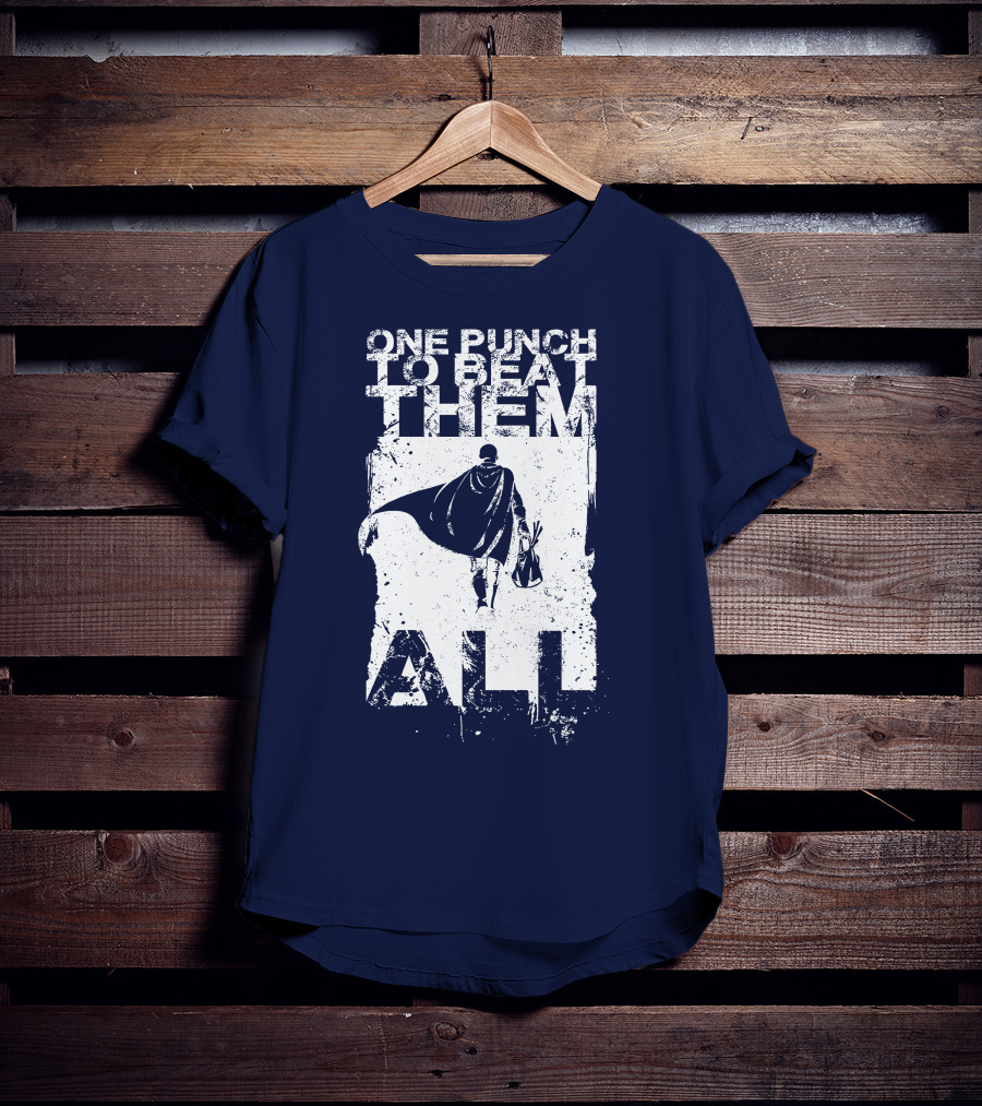 One Punch To Beat Them All Saitama Just One Punch T-Shirt