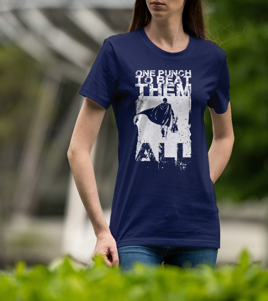 One Punch To Beat Them All Saitama Just One Punch T-Shirt