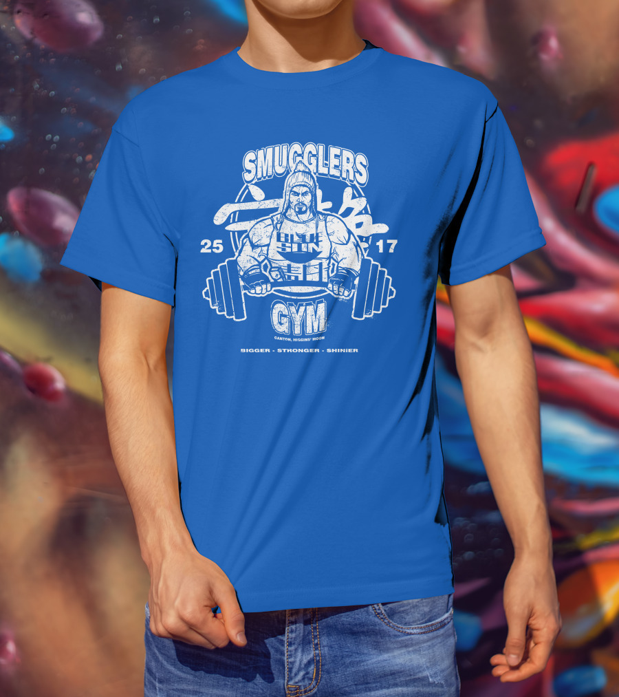Smugglers Gym Bigger Stronger Shinier Canton Higgins Moon 25 17 T-Shirt