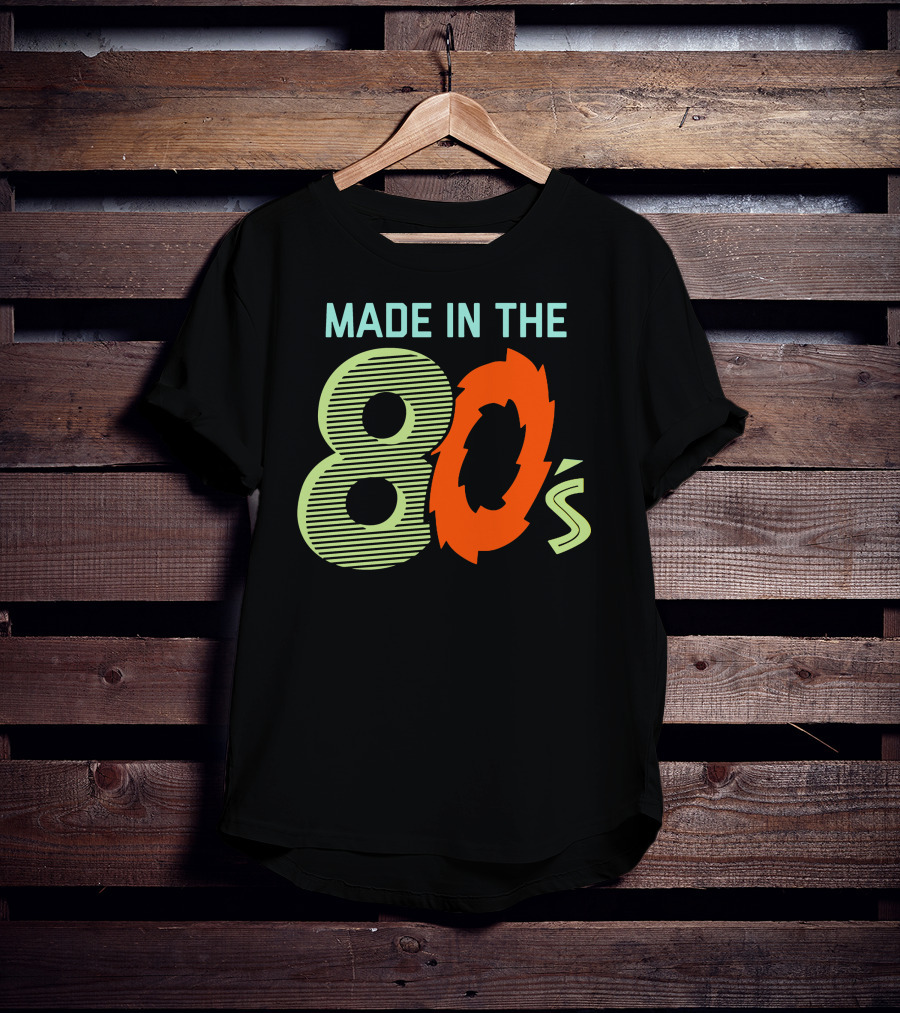 MADE IN THE 80'S Retro Style 80s Vibes T-Shirt