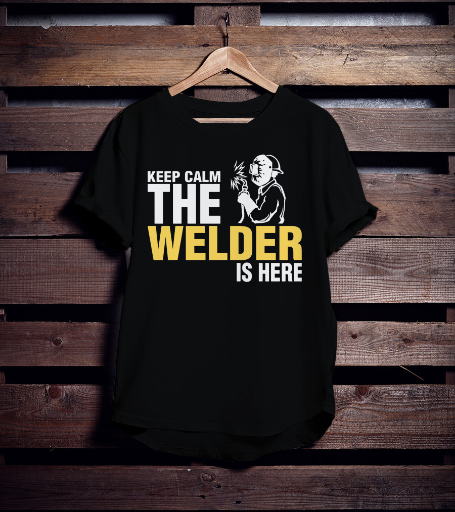 Keep Calm The Welder Is Here Welder With Mask And Sparking Torch T-Shirt