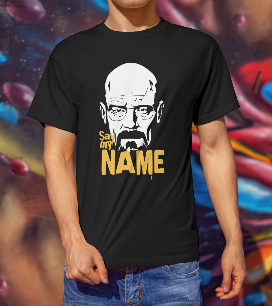Heisenberg Breaking Bad Say My Name T-Shirt