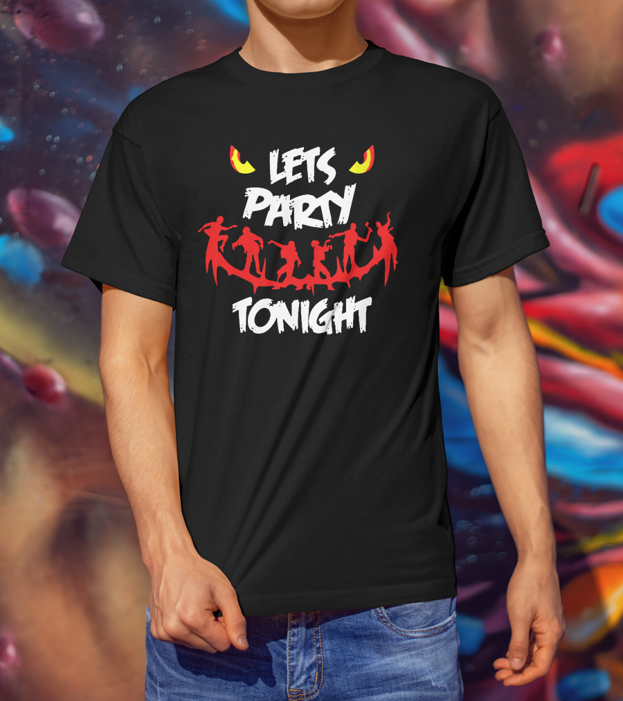 LETS PARTY TONIGHT Dancing Silhouettes And Eyes T-Shirt