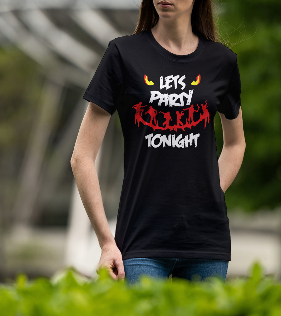 LETS PARTY TONIGHT Dancing Silhouettes And Eyes T-Shirt