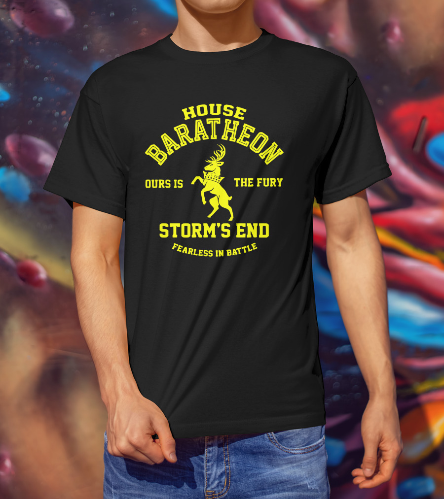 House Baratheon Ours Is The Fury Storm's End Fearless In Battle T-Shirt