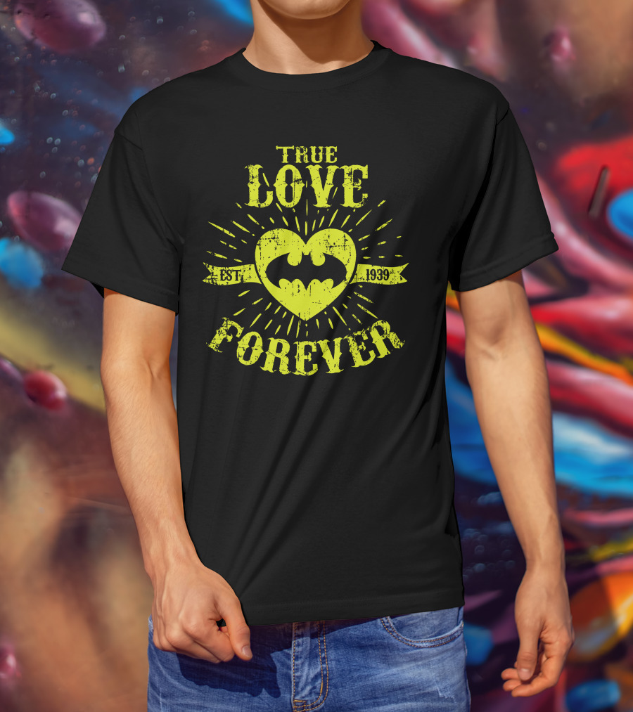 TRUE LOVE FOREVER BAT EST 1939 T-Shirt