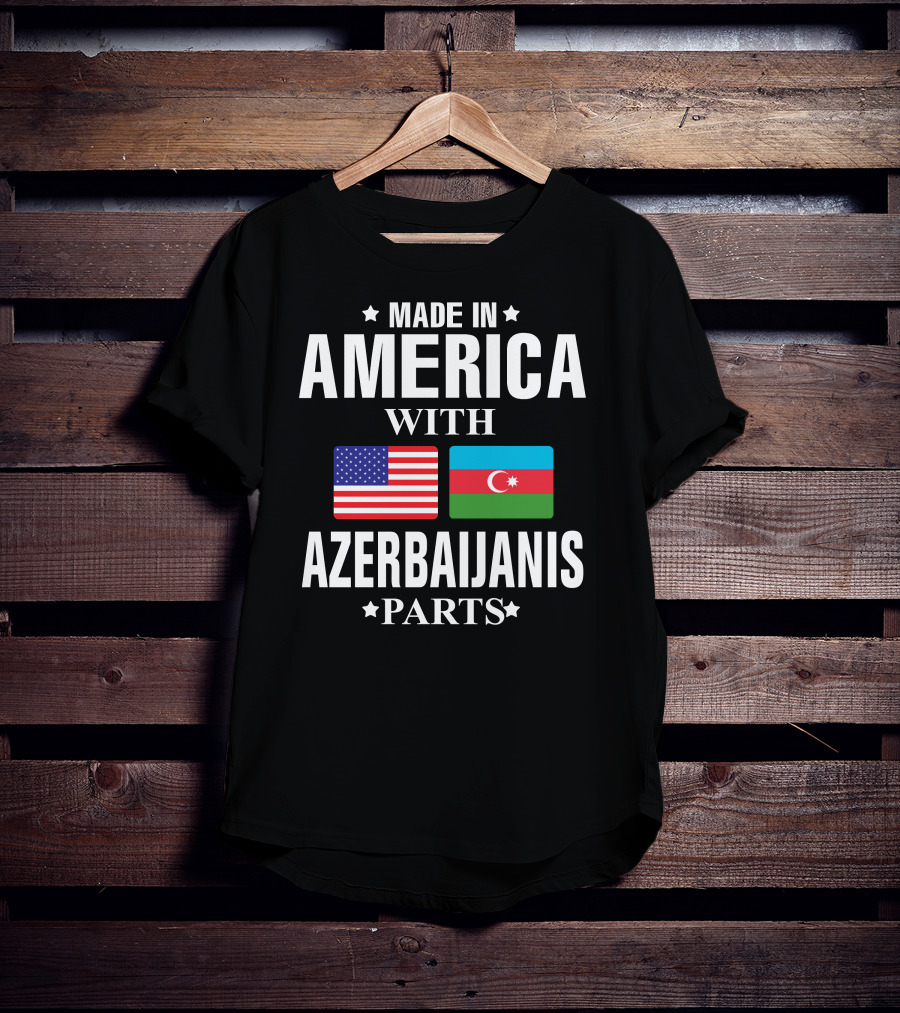 Made In America With Azerbaijanis Parts T-Shirt