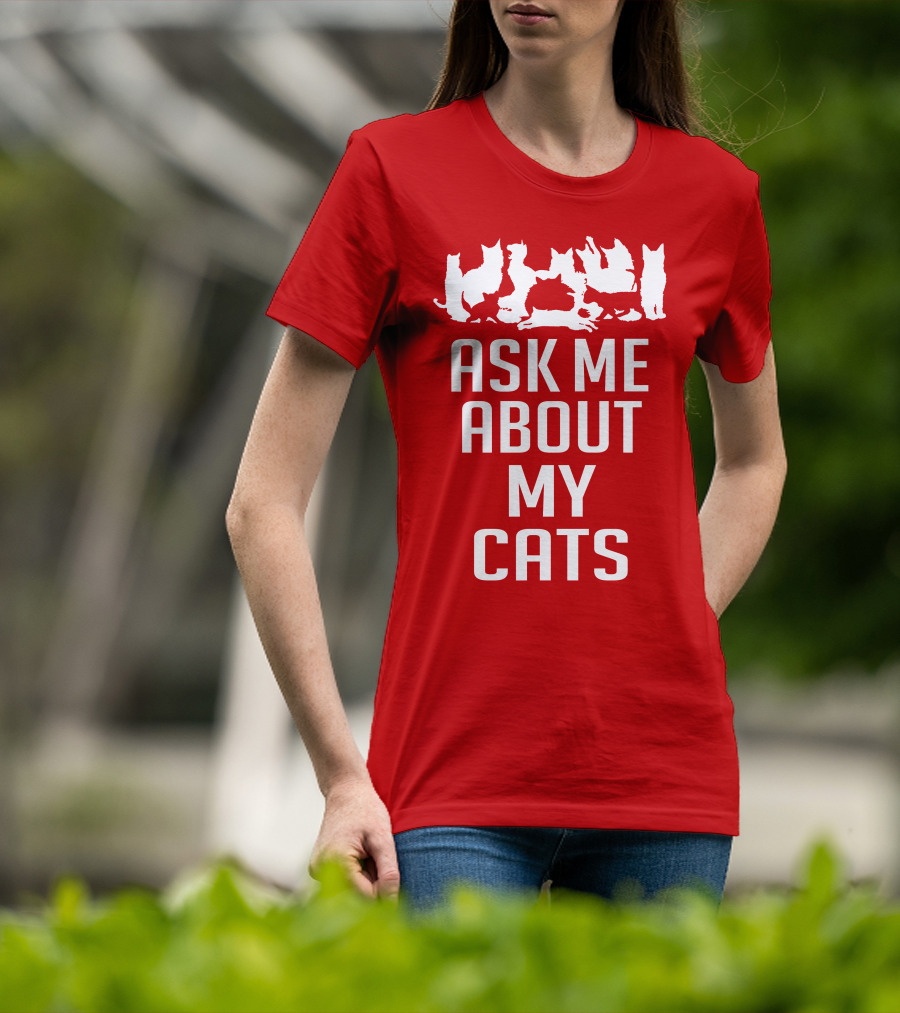 Ask Me About My Cats With White Silhouette Cats T-Shirt
