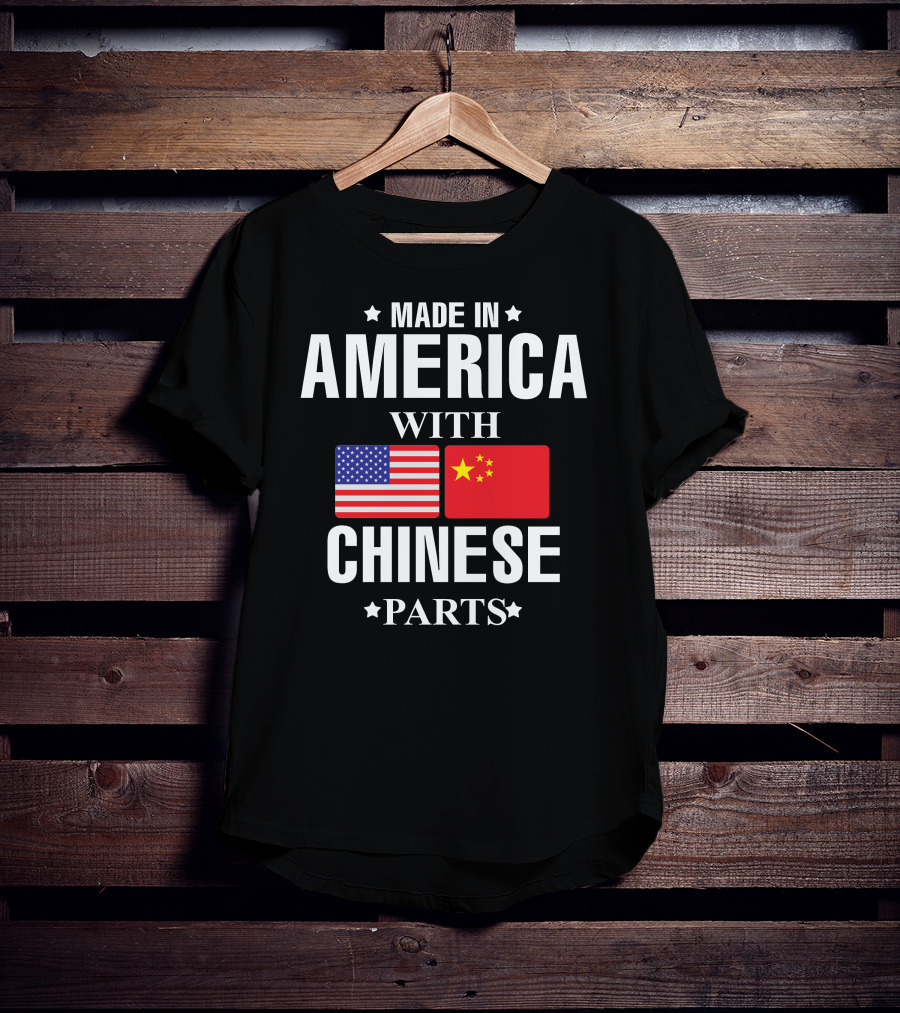 Made IN America With Chinese Parts T-Shirt