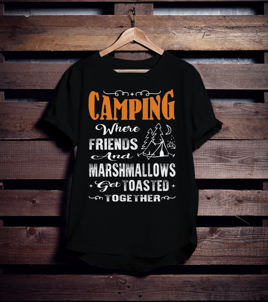 CAMPING Where Friends And Marshmallows Get Toasted Together Moon And Tent With Campfire T-Shirt