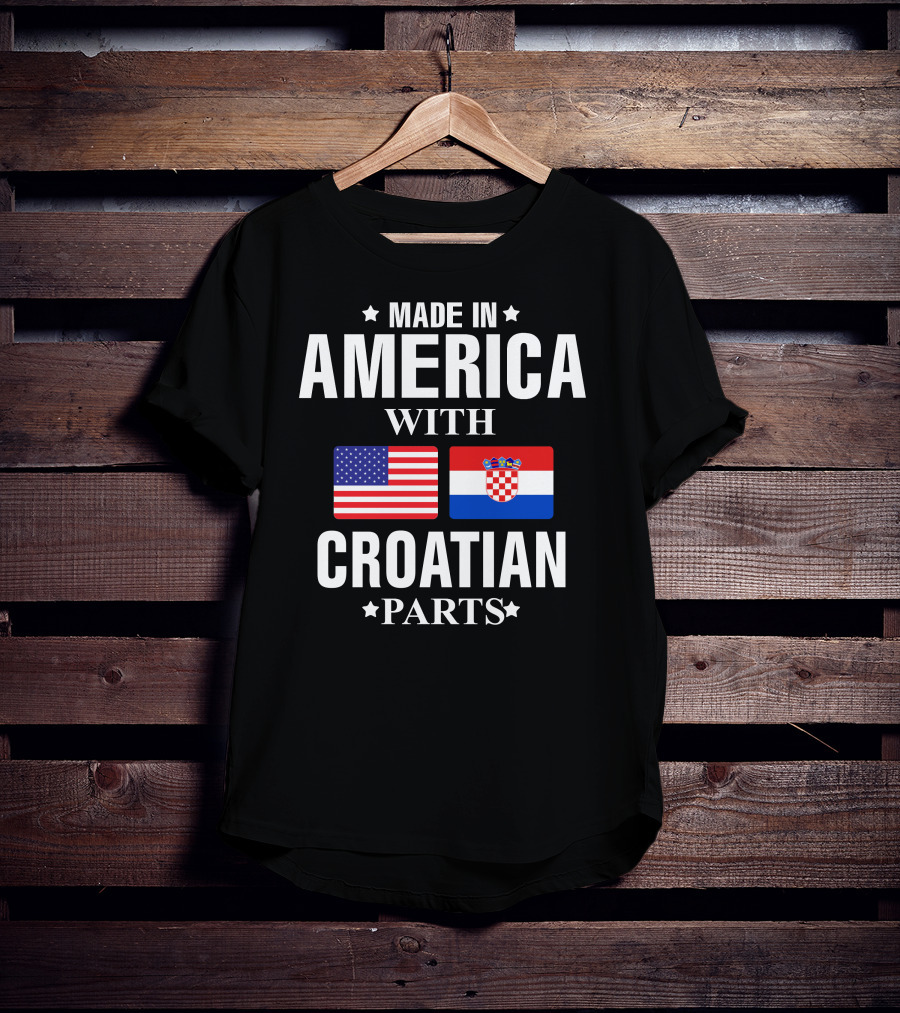 Made In America With Croatian Parts American And Croatian Flags T-Shirt