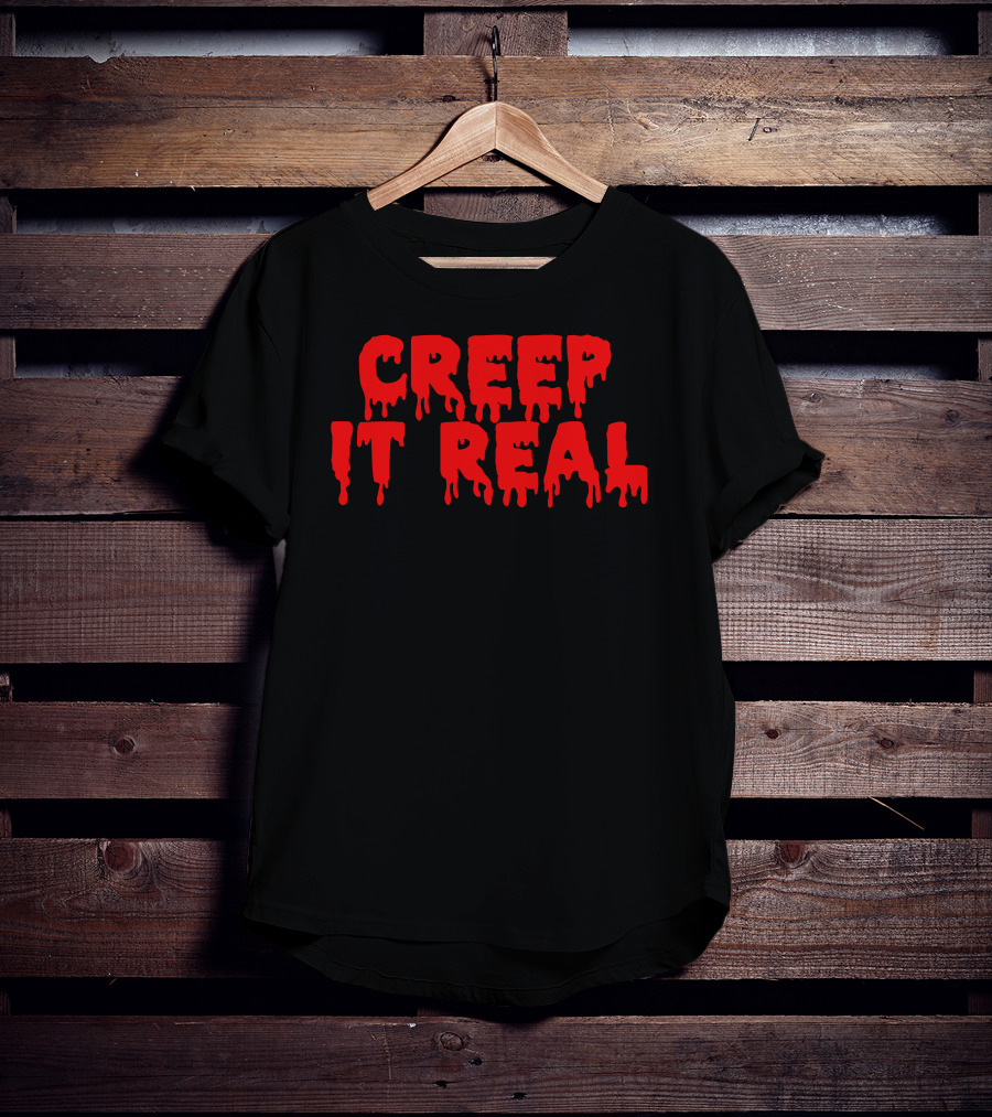 Creep It Real Dripping Red Halloween Text T-Shirt
