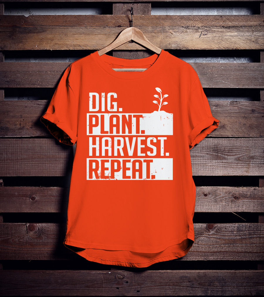 Dig Plant Harvest Repeat Gardening Cycle With Sprout T-Shirt