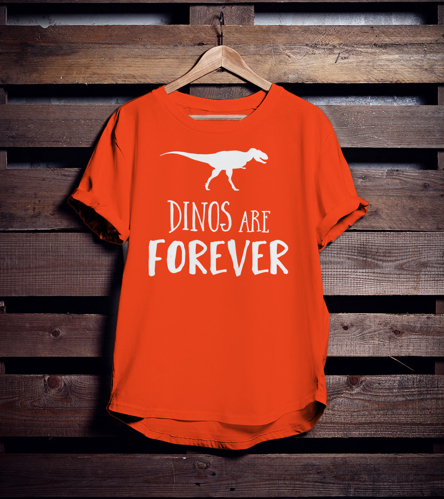 Dinos Are Forever T-Rex T-Shirt