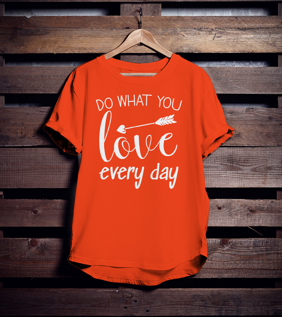 Do What You Love Every Day Arrow Motif T-Shirt