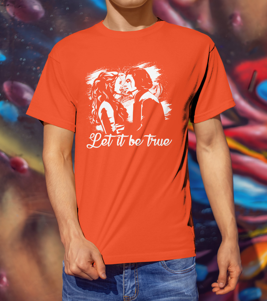 Let It Be True Demelza And Ross Poldark T-Shirt