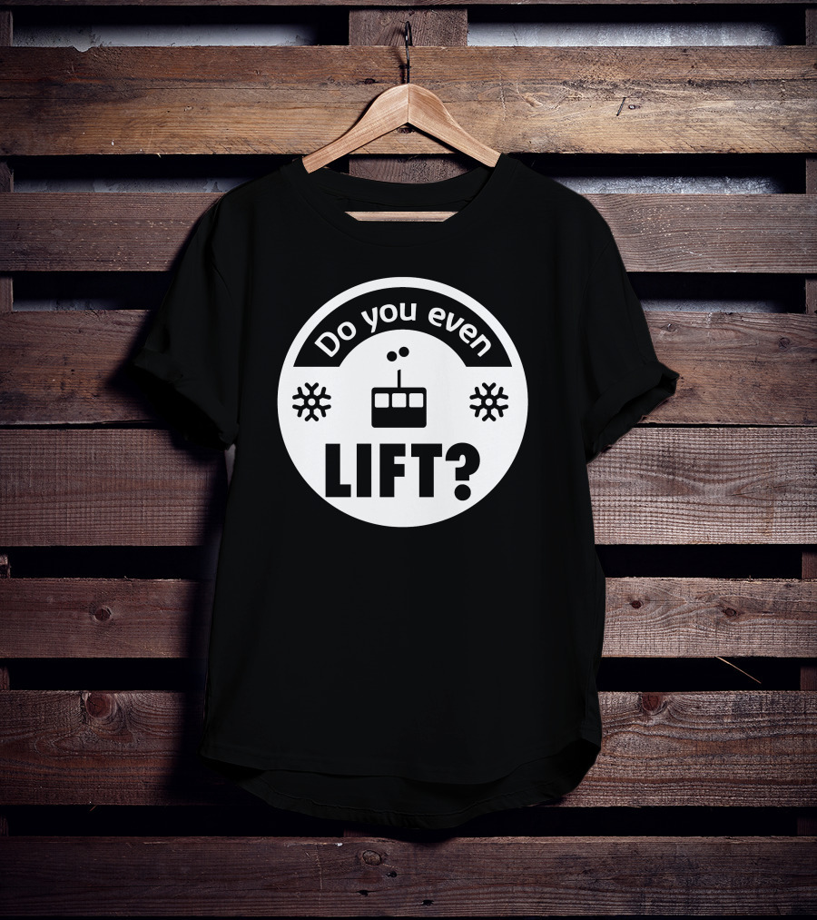 Do You Even Lift Snowflake Ski Lift? T-Shirt