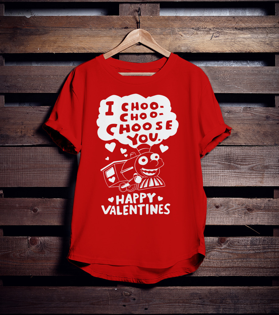 I Choo Choo Choose You Happy Valentines T-Shirt