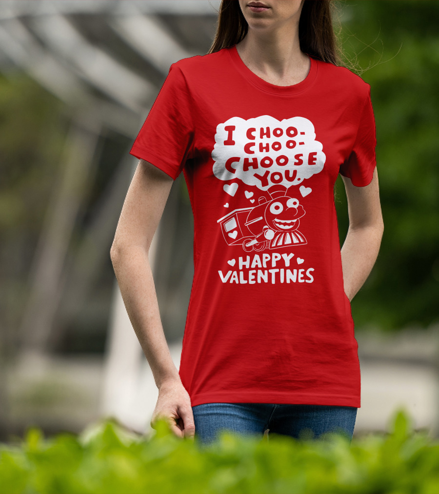 I Choo Choo Choose You Happy Valentines T-Shirt