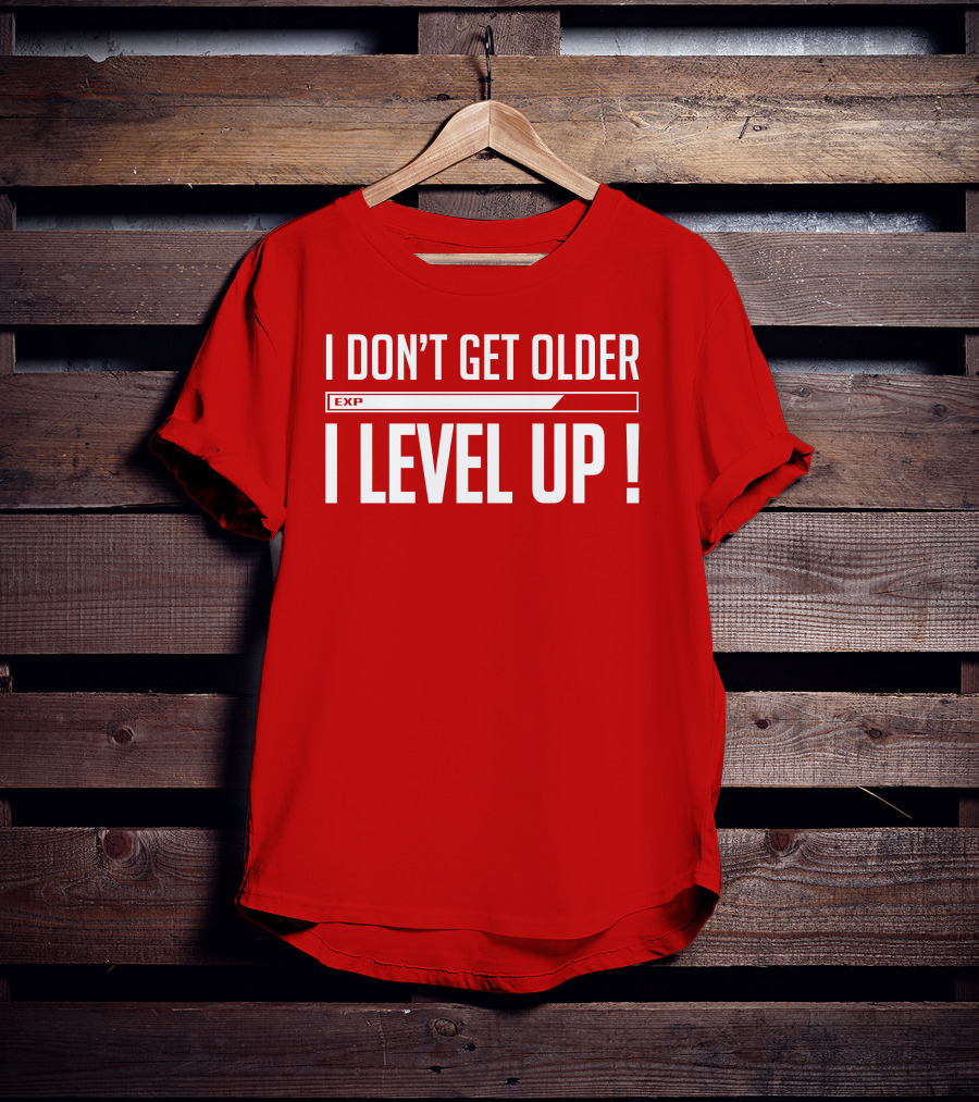 I Don't Get Older I Level Up EXP Birthday T-Shirt