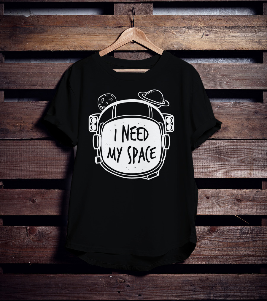 I Need My Space Astronaut Helmet With Planets And Moon T-Shirt